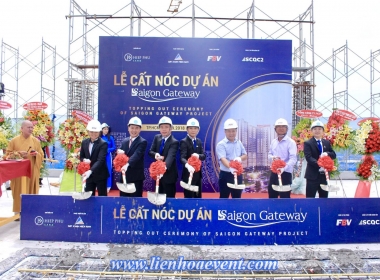 Tổ chức Lễ cất nóc dự án Saigon Gateway